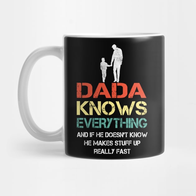 Dada Dad knows everything..fathers day gift by Synithia Vanetta Williams